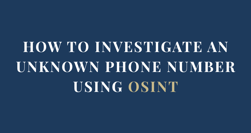 How to Investigate an Unknown Phone Number Using OSINT